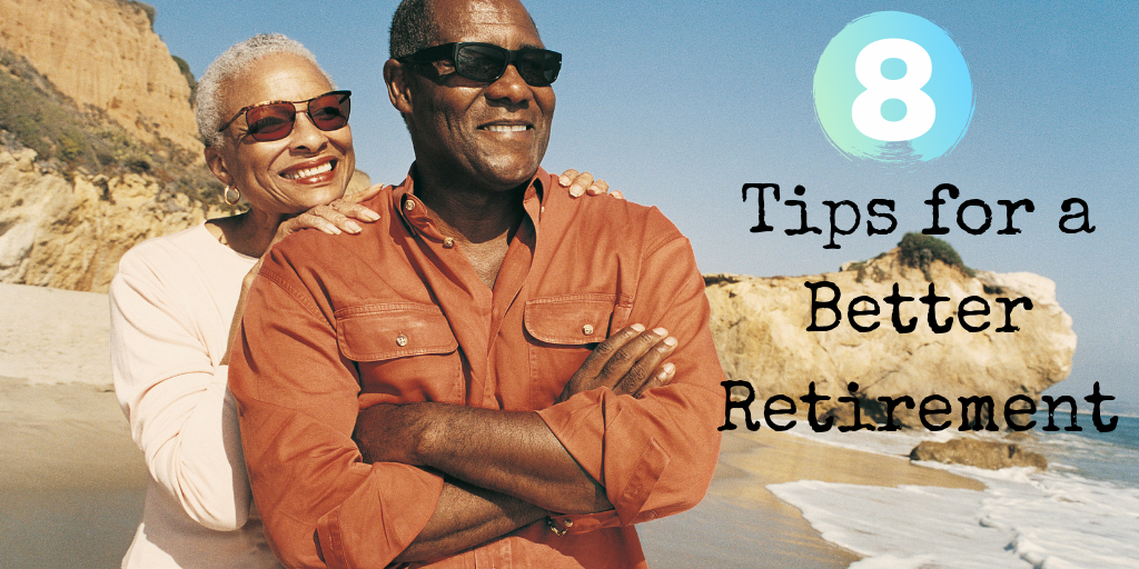 8 Tips for a Better Retirement Banner