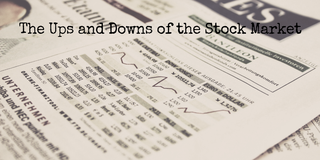The Ups and Downs of the Stock Market